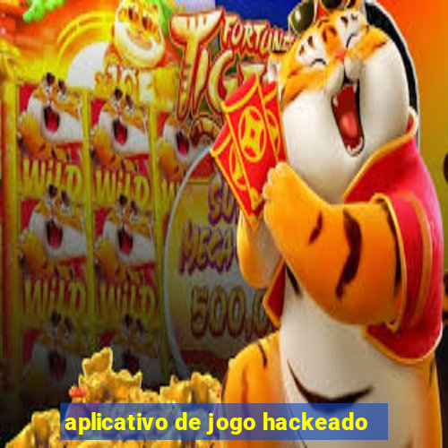 aplicativo de jogo hackeado